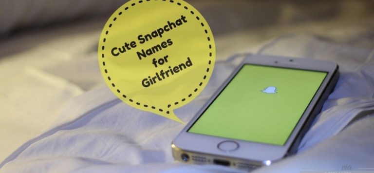 Top 30 Cute Snapchat Names For Your Girlfriend
