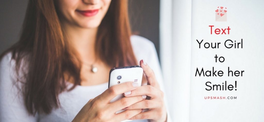 25 Cute Things to Text Your Girlfriend to Make her Smile - upsmash